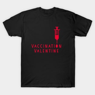 Valentine Vaccination, Vaccine Valentine, Doctors Valentine, Nurses Valentine T-Shirt